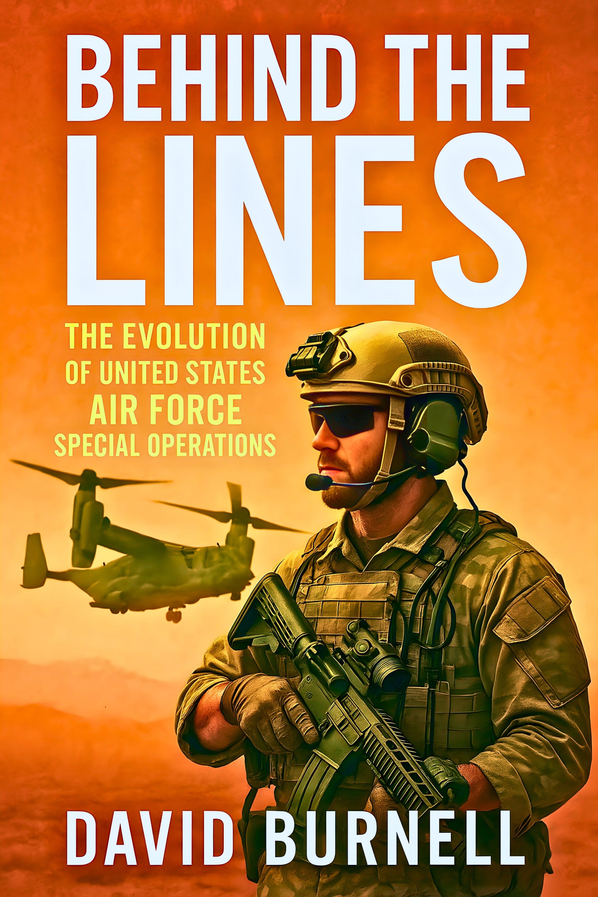 Behind the Lines: The Evolution of United States Air Force Special Operations - Book